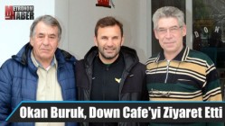 Okan Buruk, Down Cafe'yi Ziyaret Etti