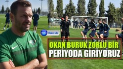 Okan Buruk, Zorlu bir periyoda giriyoruz