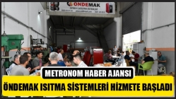 Öndemak ısıtma sistemleri hizmete başladı