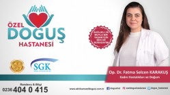 Op. Dr. Fatma Selcen Karakuş Özel Doğuş Hastanesi’nde