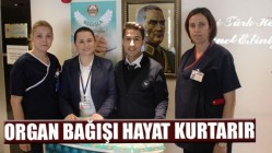 Organ bağışı hayat kurtarır