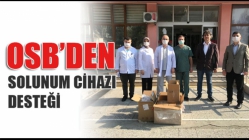 Organize Sanayi Bölgesinden ( OSB ) Solunum Cihazı Desteği