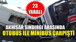 Otobüs ile Minibüs Çarpıştı 23 Yaralı