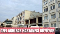 Özel Akhisar Hastanesi Büyüyor