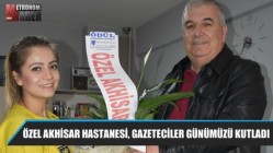 Özel Akhisar Hastanesi, Çalışan Gazeteciler günümüzü kutladı