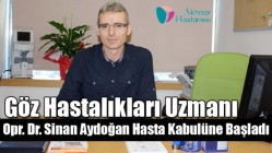 Özel Akhisar Hastanesi, Göz Hastalıkları Uzmanı Opr. Dr. Sinan Aydoğan Hasta Kabulüne Başladı