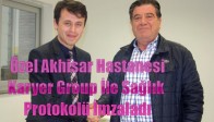 Özel Akhisar Hastanesi, Karyer Group İle Sağlık Protokolü İmzaladı