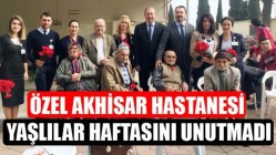 Özel Akhisar Hastanesi Yaşlılar Haftasını Unutmadı