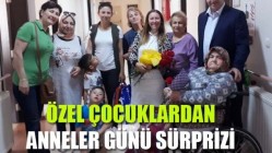 Özel Çocuklardan Anneler Günü Sürprizi