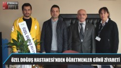 Özel Doğuş Hastanesi’nden Öğretmenler Günü Ziyareti