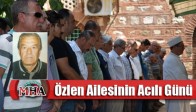 Özlen Ailesinin Acılı Günü