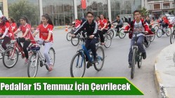 Pedallar 15 Temmuz İçin Çevrilecek