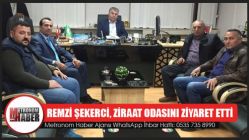 Remzi Şekerci, Ziraat odasını ziyaret etti