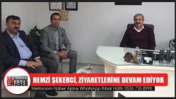 Remzi Şekerci, Ziyaretlerine Devam Ediyor