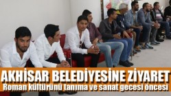 Roman Kültürünü Tanıma Ve Sanat Gecesi Öncesi Akhisar Belediyesine Ziyaret