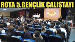 Rota 5.Gençlik Çalıştayı