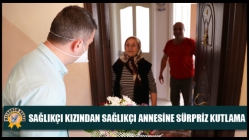 Sağlıkçı kızından sağlıkçı annesine sürpriz kutlama