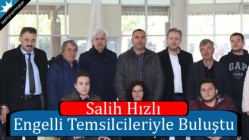 Salih Hızlı Engelilerle Buluştu