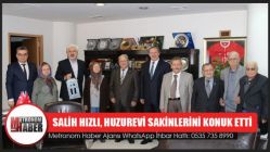 Salih Hızlı, Huzurevi Sakinlerini Konuk Etti