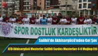 Salihli’de Akhisargücü’nden Gol Şov