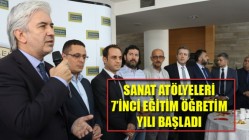 Sanat Atölyeleri 7’inci eğitim ve öğretim yılı başladı