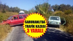 Saruhanlı'da Trafik Kazası: 3 Yaralı