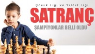 Satranç Çocuk Ligi ve Yıldız Ligi Şampiyonları belli oldu