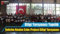 Şehrim Benim Evim Projesi Bilgi Yarışması