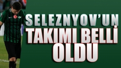 Seleznyov’un Takımı Belli Oldu