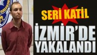 Seri Katil Atalay Filiz İzmir'de Yakalandı