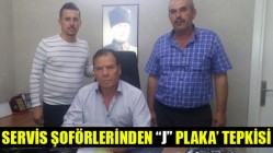 Servis Şoförlerinden ’J Plaka’ Tepkisi