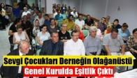 Sevgi Çocukları Derneğin Olağanüstü Genel Kurulda Eşitlik Çıktı