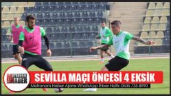 Sevilla Maçı Öncesi 4 Eksik