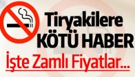 Sigaraya Zam..İşte Fiyatlar..