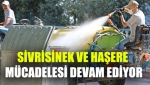 Sivrisinek ve Haşere Mücadelesi Devam Ediyor