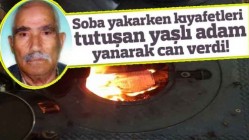 Soba Yakarken Kıyafetleri Tutuşan Kişi Yanarak Öldü