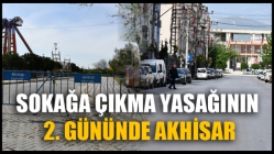 Sokağa Çıkma Yasağının 2. Gününde Akhisar