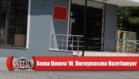 Soma Davası 10. Duruşmasına Hazırlanıyor