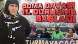 Soma Davası 11’nci duruşması başladı