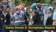 Soma Davası 8. Duruşması Başladı