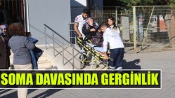 Soma davasında gerginlik