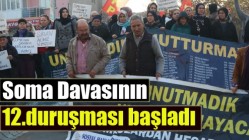 Soma Davasının 12.duruşması başladı