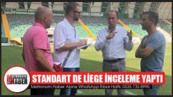 Standart De Liege takımı Akhisar’da inceleme yaptı