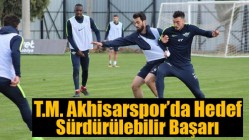 T.M. Akhisarspor’da Hedef Sürdürülebilir Başarı