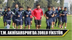 T.M. Akhisarsporda Zorlu Fikstür