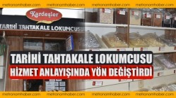 Tarihi Tahtakale Lokumcusu, hizmet anlayışında yön değiştirdi