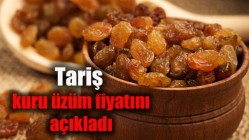 Tariş kuru üzüm fiyatını açıkladı