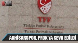 Teleset Mobilya Akhisarspor, PFDK’ya sevk edildi