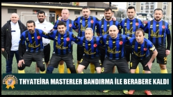 Thyateira Masterler Bandırma İle Berabere Kaldı