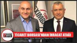 Ticaret Borsası'ndan İhracat Atağı